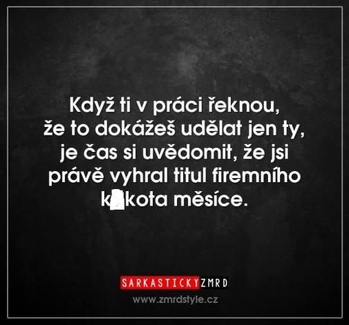 dnes, prave dnes mi to povedali